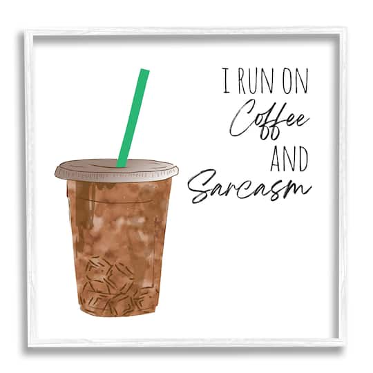 Stupell Industries Run On Coffee And Sarcasm Funny Beverage Phrase Framed Wall Art